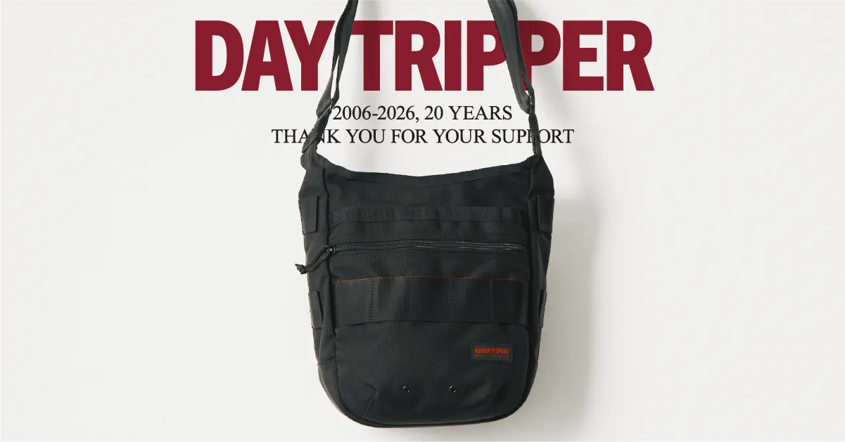 BRIEFING ブリーフィング DAY TRIPPER US製 DAY TRIPPER 20TH ANNIVERSARY 2026.08.14 | BRIEFING（ブリーフィング